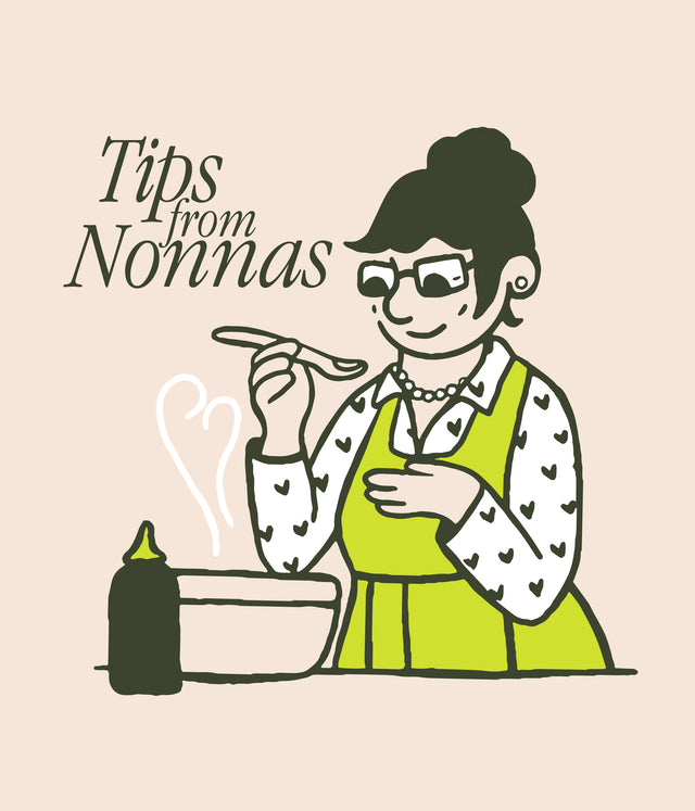 Tips from Nonna(s)